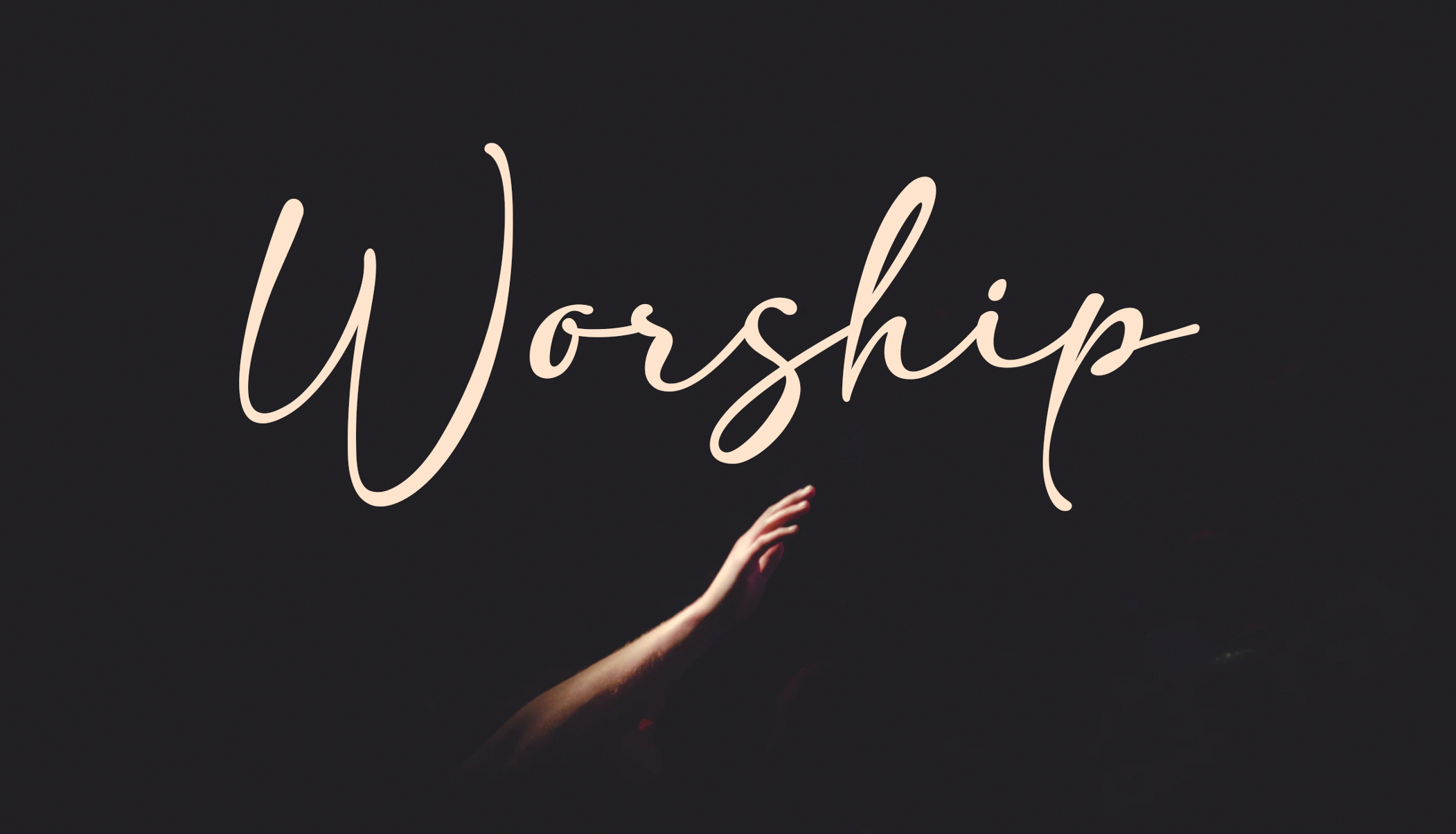 Worship 2 – The Importance of Worship